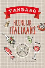 Vandaag heerlijk Italiaans 9789461886347, Boeken, Kookboeken, Verzenden, Zo goed als nieuw