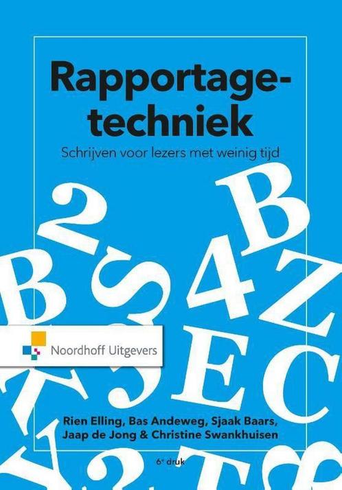 Rapportagetechniek, 9789001881788, Boeken, Studieboeken en Cursussen, Zo goed als nieuw, Verzenden