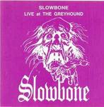 cd - Slowbone - Live At The Greyhound, Verzenden, Zo goed als nieuw