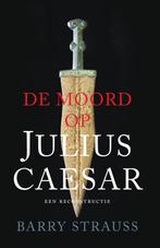 9789401920407 De moord op Julius Caesar | Tweedehands, Boeken, Verzenden, Zo goed als nieuw, Barry Strauss
