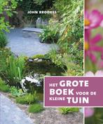 Het grote boek voor de kleine tuin 9789089891679, John Brookes, Gelezen, Verzenden