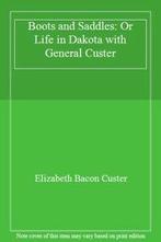 Boots and Saddles.by Custer, B. New   .=, Verzenden, Zo goed als nieuw, Custer, Elizabeth B.