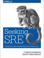 9781491978863 Seeking SRE David N. Blank-Edelman, Boeken, Verzenden, Nieuw, David N. Blank-Edelman