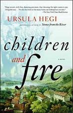 Children and Fire (Burgdorf Cycle). Ursula-Hegi, Zo goed als nieuw, Verzenden, Ursula Hegi