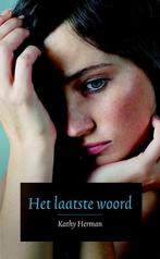 Het laatste woord 9789085201625 Kathy Herman, Verzenden, Zo goed als nieuw, Kathy Herman