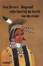 9789493214392 Begraaf mijn hart bij de bocht van de rivier, Verzenden, Zo goed als nieuw, Dee Brown