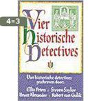 Vier historische detectives 9789022527337, Boeken, Detectives, Verzenden, Gelezen