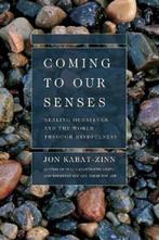 Coming to our senses | Kabat-Zinn, Jon | 9780786867561, Boeken, Zo goed als nieuw, Kabat-Zinn, Jon