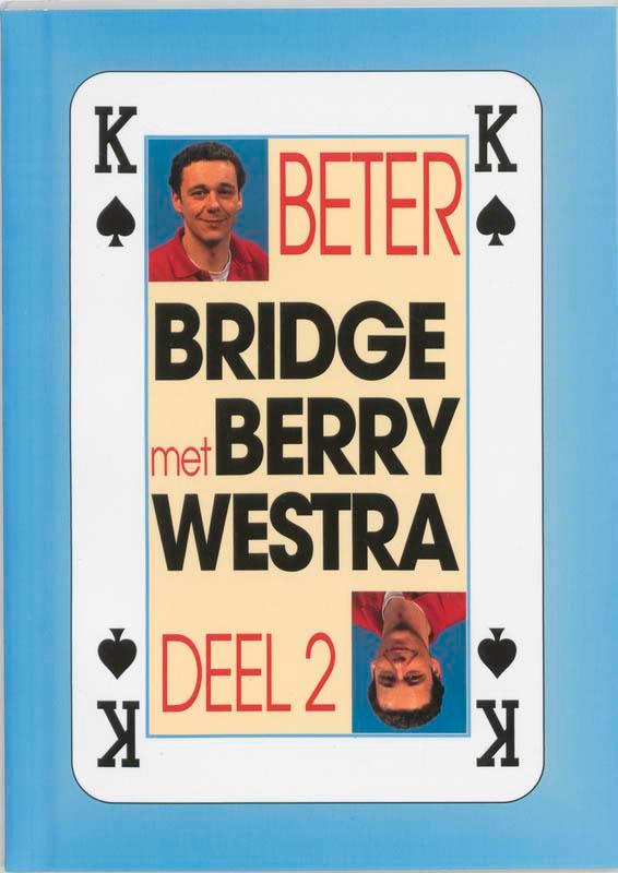 Beter bridge met Berry Westra 2 9789076442044 B. Westra, Boeken, Hobby en Vrije tijd, Gelezen, Verzenden