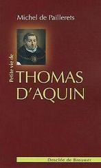 Petite vie de Thomas dAquin von Paillerets, Michel de  Book, Verzenden, Gelezen