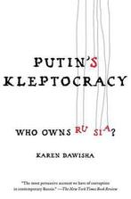 Putins Kleptocracy 9781476795201 Karen Dawisha, Verzenden, Gelezen, Karen Dawisha