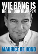 Wie bang is krijgt ook klappen 9789090365480 Maurice de Hond, Verzenden, Gelezen, Maurice de Hond