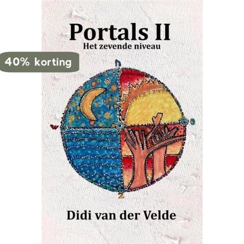 Portals II 9789464054347 Didi van der Velde, Boeken, Esoterie en Spiritualiteit, Zo goed als nieuw, Verzenden