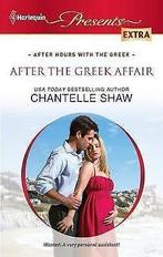 Shaw, Chantelle : After the Greek Affair (Harlequin Presen, Chantelle Shaw, Gelezen, Verzenden