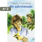 De Advertentie 9789059771727 Johanne A. van Archem, Boeken, Streekboeken en Streekromans, Verzenden, Zo goed als nieuw, Johanne A. van Archem