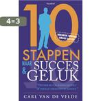 10 stappen naar succes en geluk! 9789089241313, Boeken, Verzenden, Gelezen, Carl Van de Velde