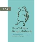 De egel, dat ben ik 9789021436791 Toon Tellegen, Boeken, Literatuur, Verzenden, Gelezen, Toon Tellegen