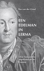 Een edelman in Lerma 9789082858006 Tim van der Graaf, Boeken, Gelezen, Tim van der Graaf, Verzenden
