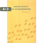 Kruistocht in spijkerbroek 9789056375171 Thea Beckman, Boeken, Verzenden, Gelezen, Thea Beckman