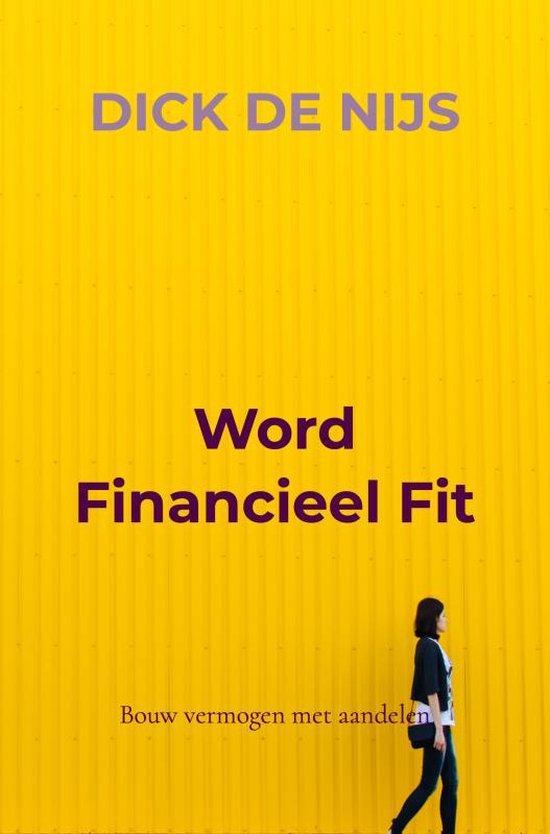 9789403682709 Word Financieel Fit Dick de Nijs, Boeken, Economie, Management en Marketing, Nieuw, Verzenden