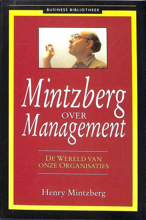 Mintzberg over management / Business bibliotheek Mintzberg, Boeken, Economie, Management en Marketing, Gelezen, Verzenden