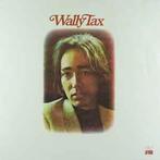 LP gebruikt - Wally Tax - Wally Tax, Cd's en Dvd's, Zo goed als nieuw, Verzenden