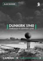 9788365281722 Dunkirk 1940, Through a German Lens, Nieuw, Verzenden, Alan Ranger
