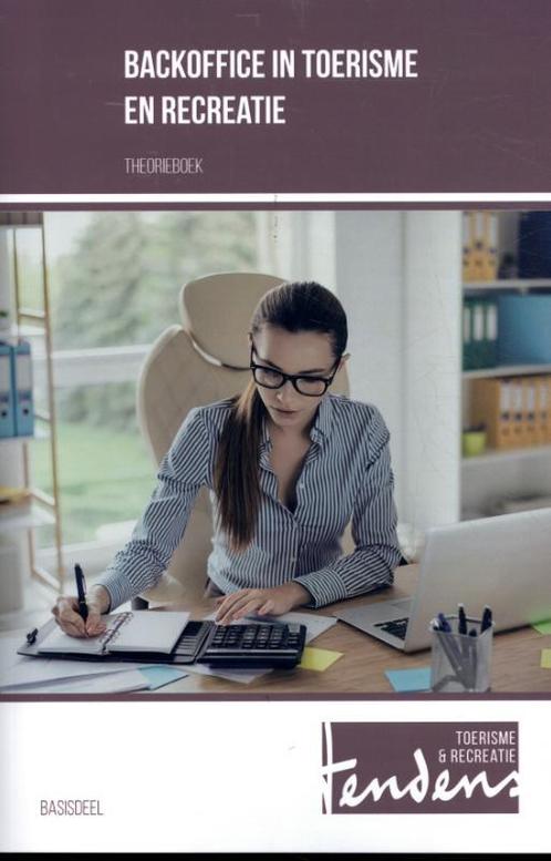 Backoffice in toerisme en recreatie 9789037254662, Boeken, Schoolboeken, Zo goed als nieuw, Verzenden