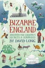 Bizarre England 9781782433767 David Long, Boeken, Verzenden, Zo goed als nieuw, David Long