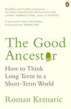 9780753554517 The Good Ancestor Roman Krznaric, Verzenden, Nieuw, Roman Krznaric