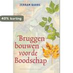 Bruggen bouwen voor de boodschap 9789063182342 Jerram Barrs, Boeken, Verzenden, Gelezen, Jerram Barrs