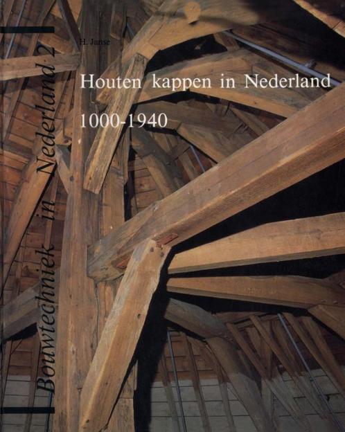 Houten kappen in Nederland 1000-1940 9789062755493 H. Janse, Boeken, Techniek, Gelezen, Verzenden