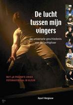 De Lucht tussen mijn Vingers 9789080531758 G. Vergouw, Verzenden, Zo goed als nieuw, G. Vergouw
