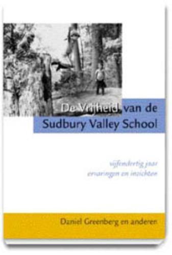 De vrijheid van de Sudbury Valley School 9789080736825, Boeken, Studieboeken en Cursussen, Zo goed als nieuw, Verzenden