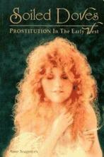 Soiled doves: prostitution in the early West by Anne, Boeken, Gelezen, Anne Seagraves, Seagraves, Verzenden