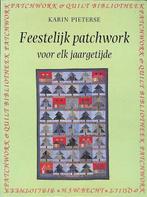 Feestelijk patchwork voor elk jaar 9789023008576, Boeken, Gelezen, Karin Pieterse, Verzenden