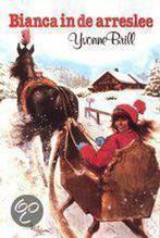 Bianca in de arreslee / Kluitman jeugdserie 9789020603668, Boeken, Verzenden, Gelezen, Yvonne Brill