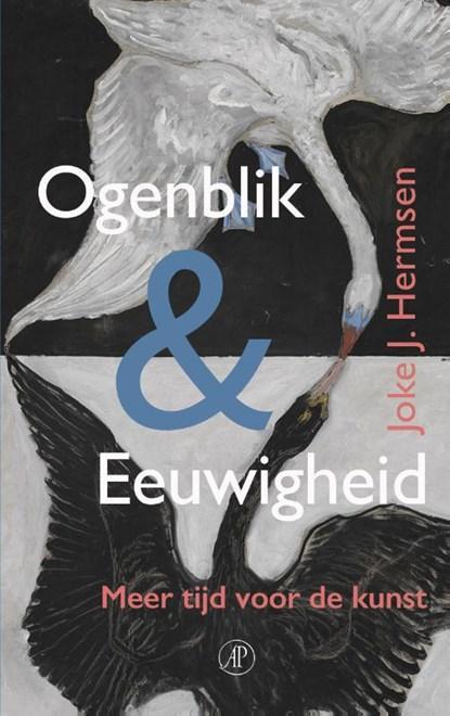 Ogenblik & eeuwigheid | 9789029545792 | Joke J. Hermsen, Boeken, Literatuur, Zo goed als nieuw