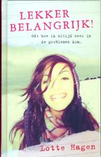 Lekker belangrijk, of Hoe ik altijd weer in de problemen, Verzenden, Gelezen, Lotte Hagen