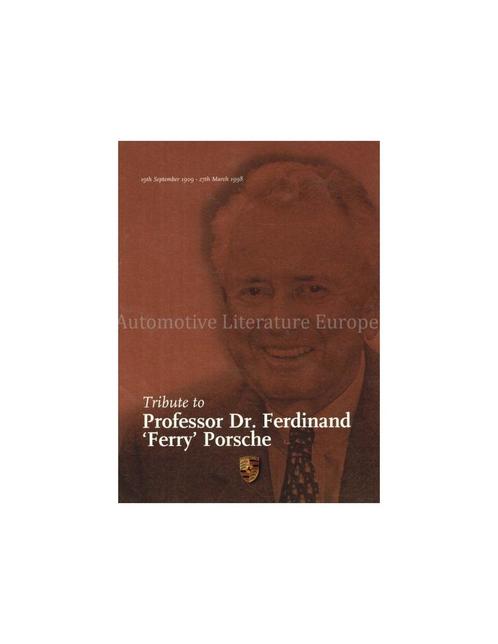 TRIBUTE TO PROFESSOR DR. FERDINAND FERRY PORSCHE (19TH, Boeken, Auto's | Boeken, Porsche
