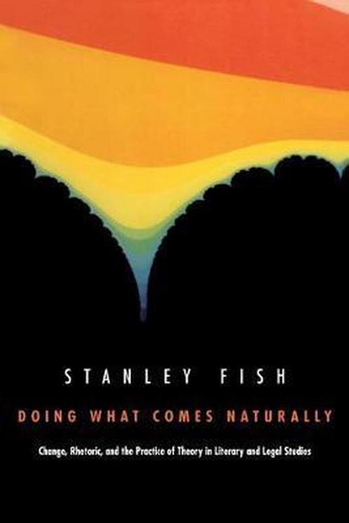 Doing What Comes Naturally 9780822309956 Stanley Fish, Boeken, Overige Boeken, Gelezen, Verzenden