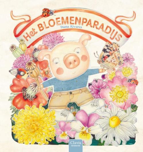 Het bloemenparadijs 9789044826272 Diana Alvarez, Boeken, Kinderboeken | Kleuters, Zo goed als nieuw, Verzenden