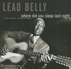 cd - Lead Belly - Where Did You Sleep Last Night (Lead Be..., Verzenden, Zo goed als nieuw