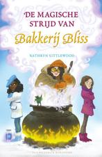 Bakkerij Bliss 7 -   De magische strijd van Bakkerij Bliss, Gelezen, Kathryn Littlewood, Verzenden