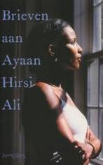 Brieven Aan Ayaan Hirsi Ali 9789044606485, Boeken, Gelezen, Onbekend, Verzenden