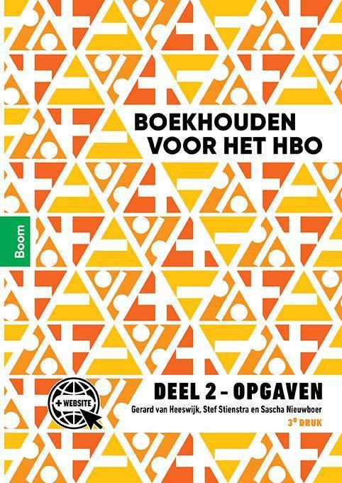 Boekhouden voor het hbo Opgaven deel 2, 9789024427857, Boeken, Studieboeken en Cursussen, Zo goed als nieuw, Verzenden