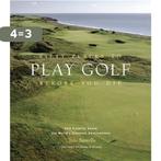 Fifty Places to Play Golf Before You Die 9781584794745, Verzenden, Gelezen, B.J. van Wijk