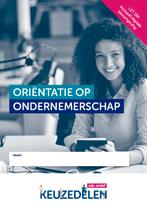KEUZEDEEL ORIENTATIE OP ONDERNEMERSCHAP / Keuzedelen, Verzenden, Zo goed als nieuw
