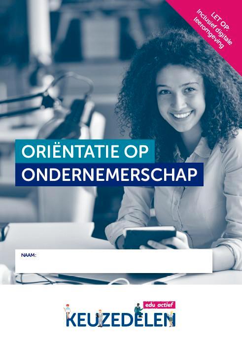KEUZEDEEL ORIENTATIE OP ONDERNEMERSCHAP / Keuzedelen, Boeken, Schoolboeken, Zo goed als nieuw, Verzenden