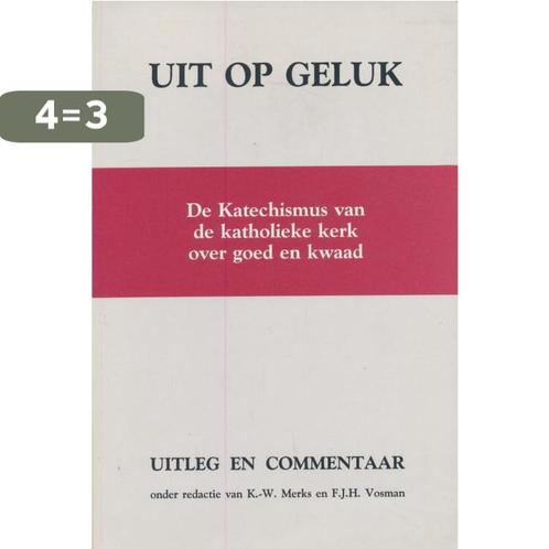 Uit op geluk 9789030408543 K.W. Merks, Boeken, Godsdienst en Theologie, Zo goed als nieuw, Verzenden